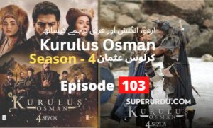 Kurulus Osman Season 4 in English Subtitles – Episode 103 (5)